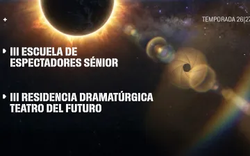 Escuela Espectadores Senior / Residencia Dramatúrgica Temporada 26-27